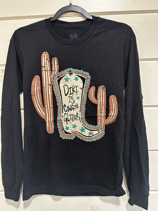 Dirt Is Cowgirl Glitter Ladies Tee