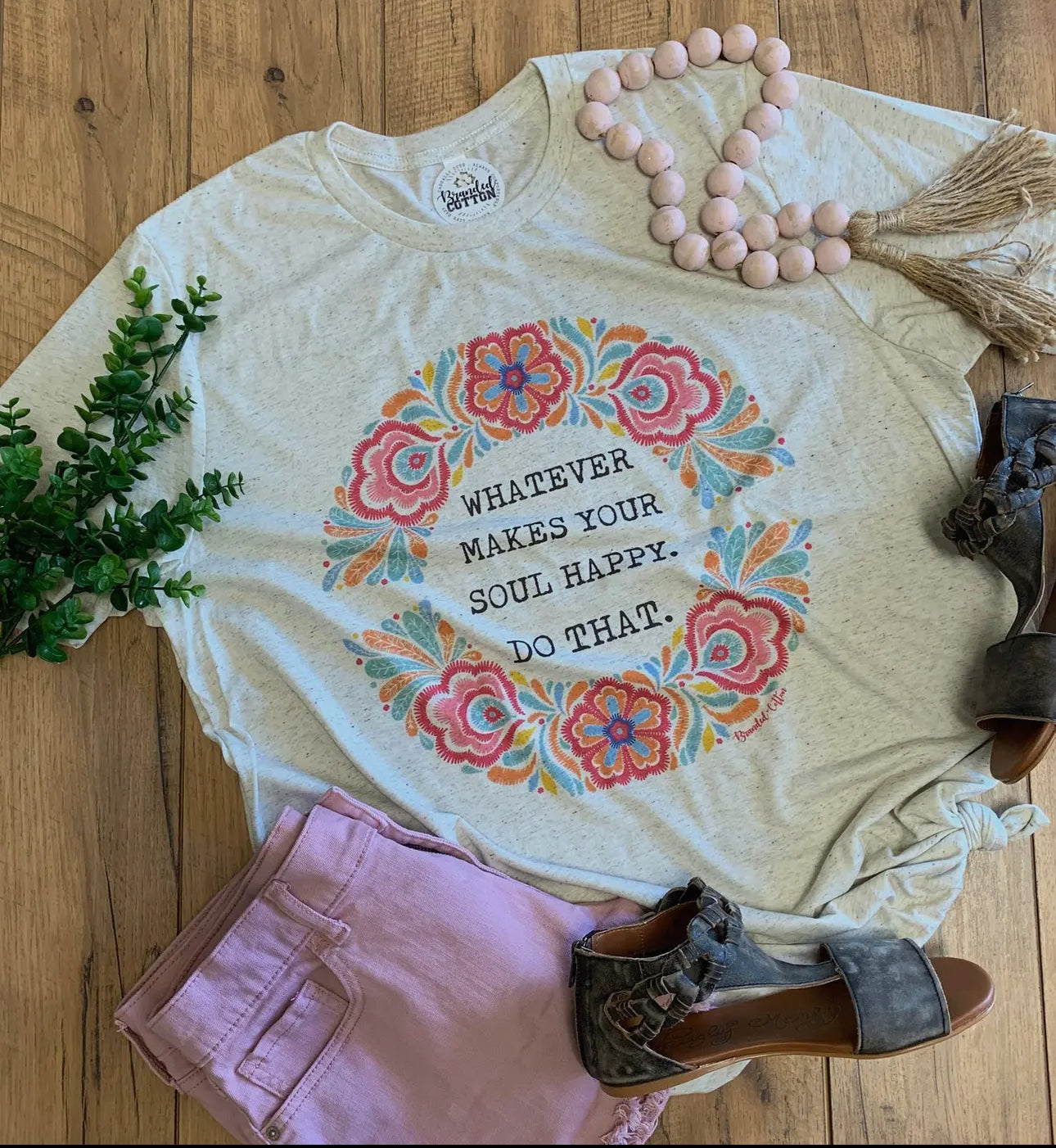Whatever Makes Your Soul Happy tee