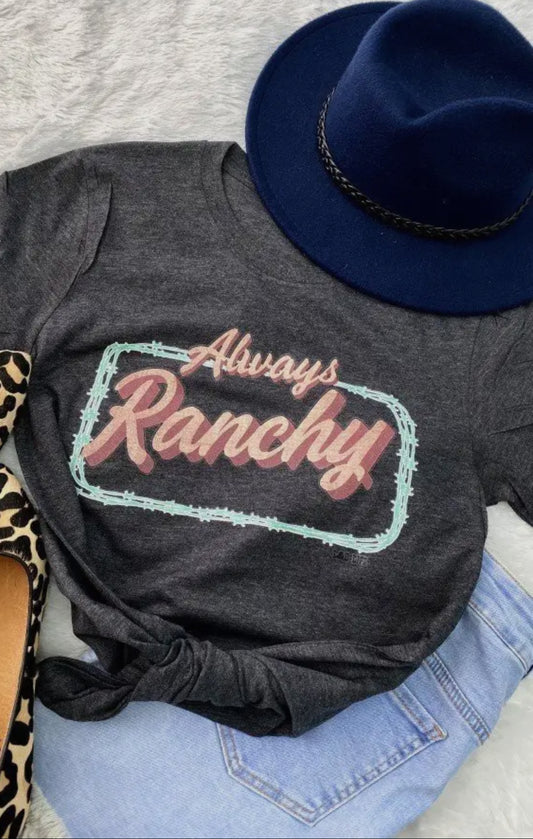 Always Ranchy Tee-Charcoal